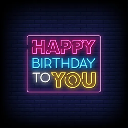 Happy Birthday To You Neon Sign - Custom Hats Now