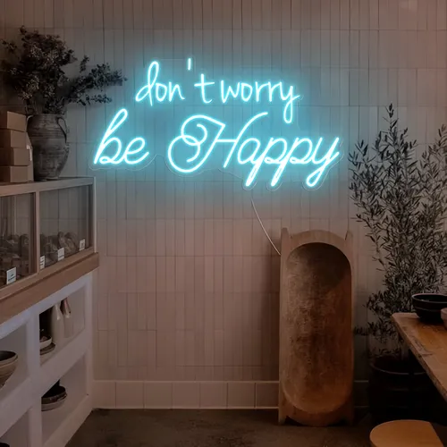 Dont Worry Be Happy Neon Sign - Custom Hats Now