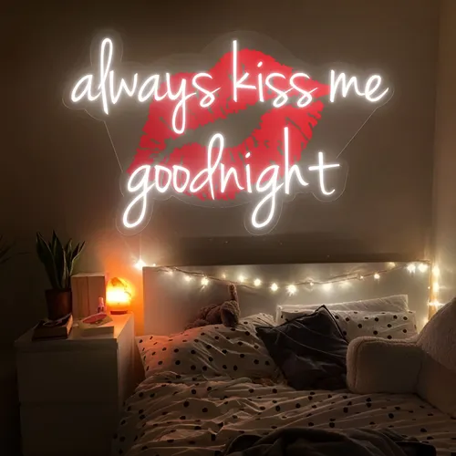 Always Kiss Me Goodnight Neon Sign - Custom Hats Now