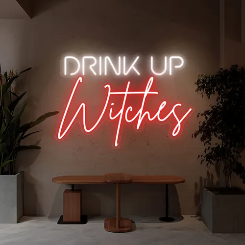 Drink Up Witches Neon Sign - Custom Hats Now