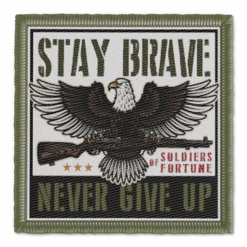 Stay Brave Never Give Up Military Patch - Custom Hats Now
