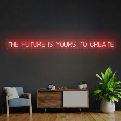 Bold The Future is Yours to Create Neon Sign - Custom Hats Now