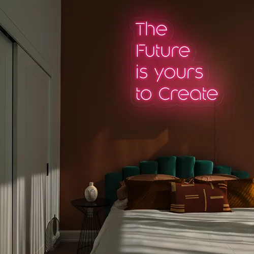 Dynamic The Future is Yours to Create Neon Sign - Custom Hats Now