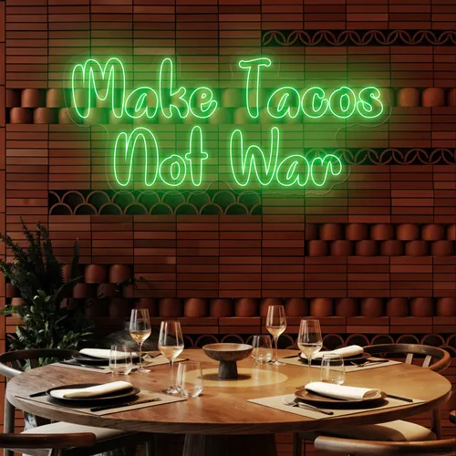 Savory "Make Tacos Not War" Neon Sign - Custom Hats Now