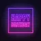 Happy Birthday Framed Neon Sign - Custom Hats Now